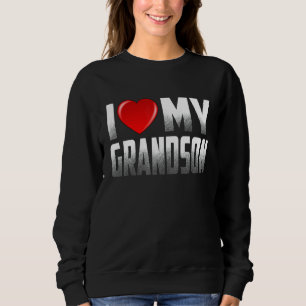 Grandson From Grandparents I Love My Grandson Sweatshirt