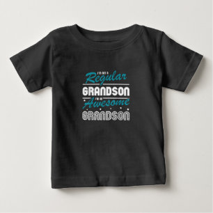 Grandson Gift Im Not A Regular Grandson Baby T-Shirt