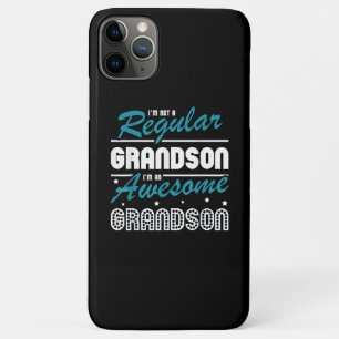 Grandson Gift Im Not A Regular Grandson iPhone 11 Pro Max Case