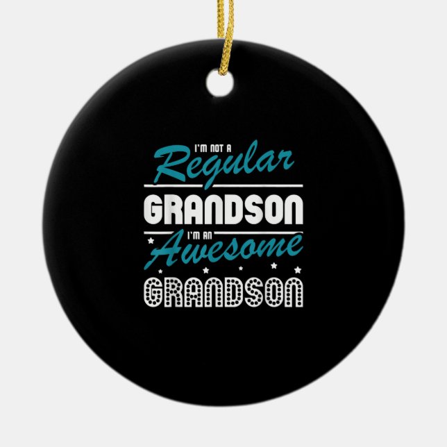 Grandson Gift | Im Not A Regular Grandson Ceramic Tree Decoration (Front)