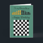 Grandson - Happy Birthday - Chess Pieces and Board Card<br><div class="desc">A striking design of Chess pieces in black / gold,  and board in black and white on a green background for your Grandson's Birthday with a loving inner verse that will touch his heart.   ©2015- SmudgeArt / Madeline M Allen</div>