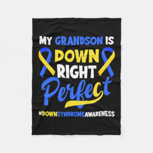 Grandson Is Down Right Perfect Down Syndrome Aware Fleece Blanket