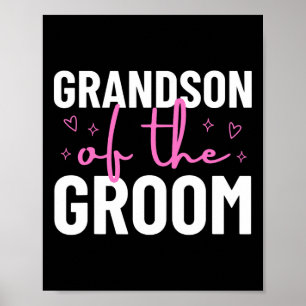 Grandson Of The Groom Wedding Marriage Party Famil Poster