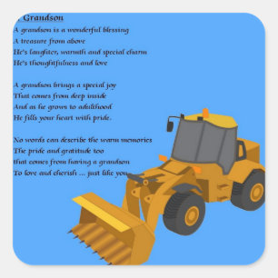 Grandson Poem - digger Square Sticker