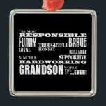 Grandsons Birthdays & Christmas : Qualities Metal Tree Decoration<br><div class="desc">Qualities of a Man for Grandsons is a stylish, modern gift for the most Responsible, Funny, Brave, Thoughtful, Loyal, Honest, Reliable, Sincere, Supportive, Hardworking Grandson in the world ever : presented in fashionable black & white ; in a variety of contempory, masculine fonts. An original text based design listing ten...</div>