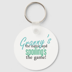 Granny's the Name, and Spoiling's the Ga Key Ring