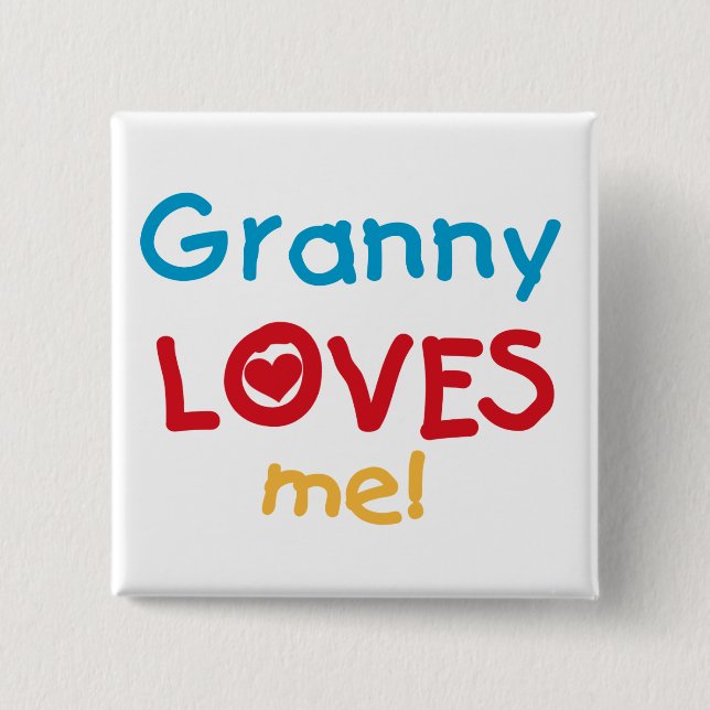 Granny Loves Me Tshirts and Gifts 15 Cm Square Badge (Front)