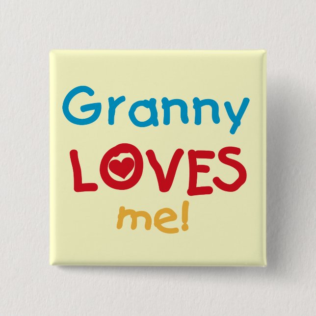 Granny Loves Me Tshirts and Gifts 15 Cm Square Badge (Front)