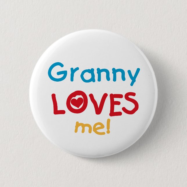 Granny Loves Me Tshirts and Gifts 6 Cm Round Badge (Front)