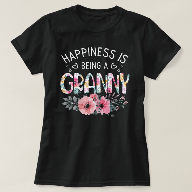 Granny Mother's Day Gifts Happiness is being a T-Shirt (Design Front)