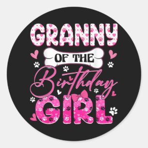 Granny Of The Birthday Girl Dogs Paw Theme Family  Classic Round Sticker