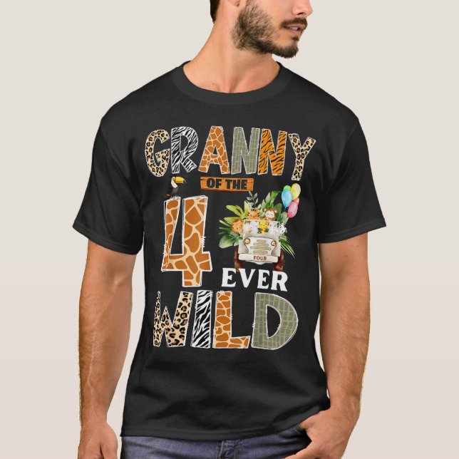 Granny Of The Four Ever Wild Safari 4th Birthday B T-Shirt (Front)