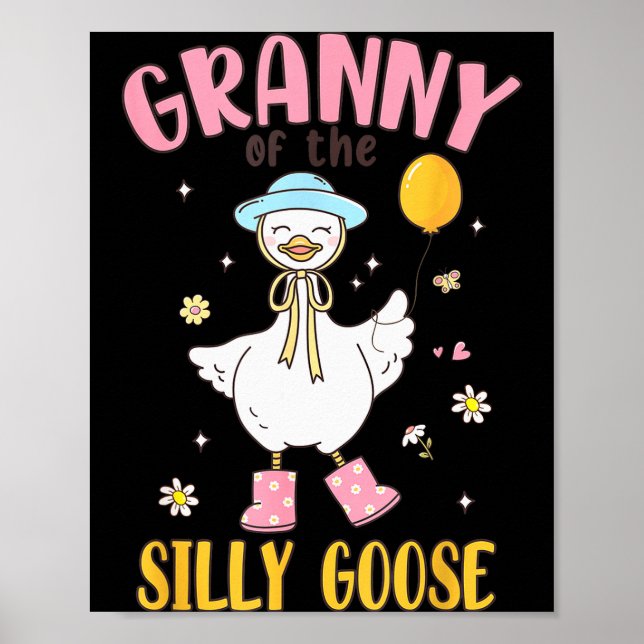 Granny Of The Silly Goose First Birthday Family Ma Poster (Front)