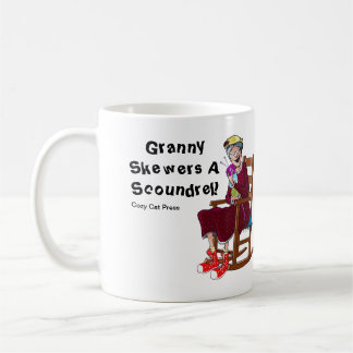 Granny Skewers A Scoundrel -Black Lettering Coffee Mug