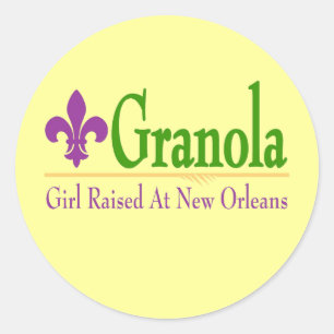 Granola, Girl Raised At NOLa Classic Round Sticker