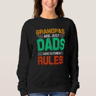 Granpa Grandfather Paw Granddaddy Granddad Grampa Sweatshirt