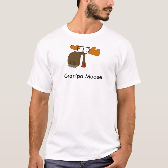 Gran'pa Moose T-Shirt (Front)
