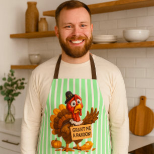 Grant Me a Pardon – Funny Turkey. Thanksgiving Apron