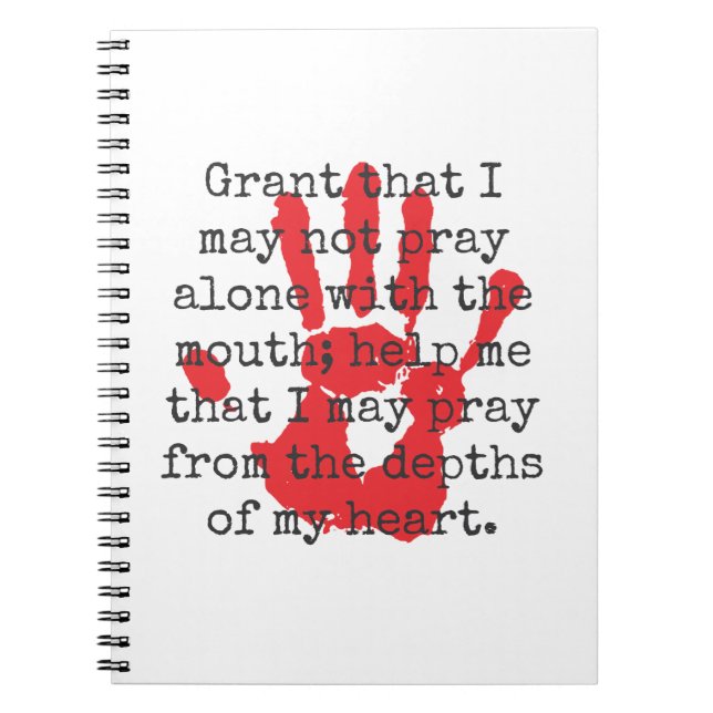 Grant That I May Not Pray Alone - Inspirational Qu Notebook (Front)
