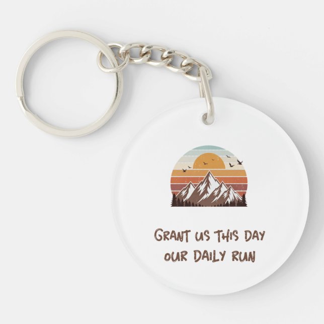 Grant us this day our daily run key ring (Front)