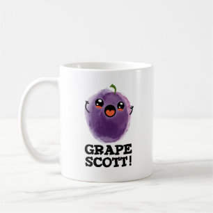 Grape Scott Funny Fruit Grape Pun  Coffee Mug