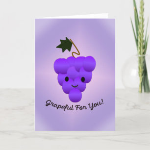 Grapeful For You Grapes Thank You Card