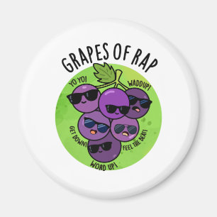 Grapes Of Rap Funny Fruit Pun  Magnet