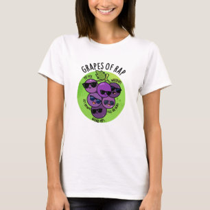 Grapes Of Rap Funny Fruit Pun  T-Shirt