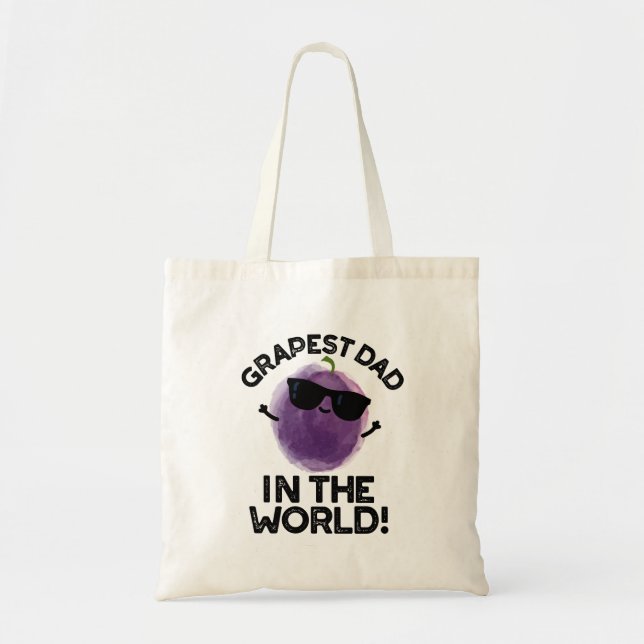 Grapest Dad In The World Funny Fruit Pun  Tote Bag (Front)
