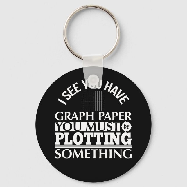 Graph Paper Plotting Something Pun Math Teacher Key Ring (Front)