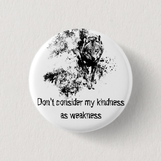Graphic Art Grey Wolf Wildlife Kindness Quote 3 Cm Round Badge (Front)