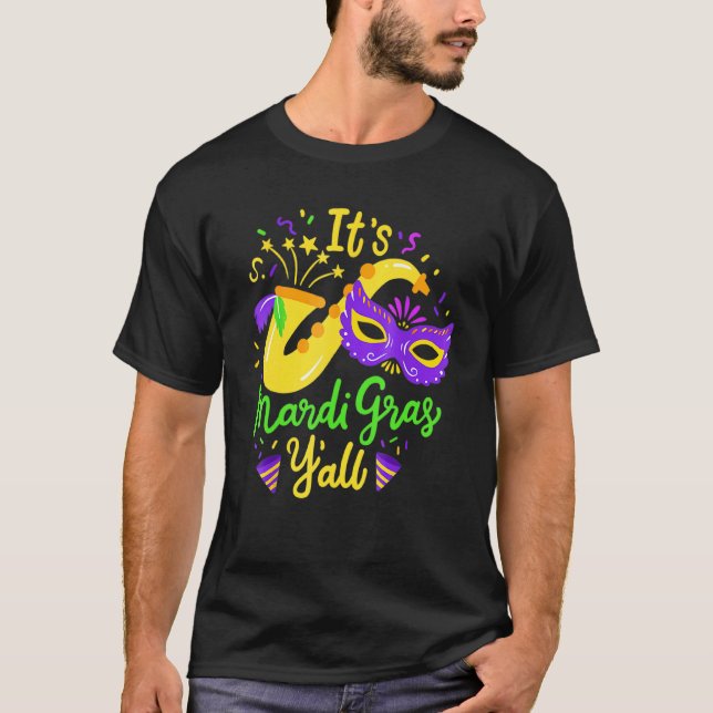 Graphic Carnival  It's Mardi Gras Yall Funny Mask  T-Shirt (Front)