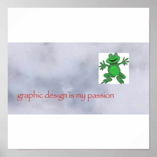 Graphic Design is my Passion meme Poster (Front)
