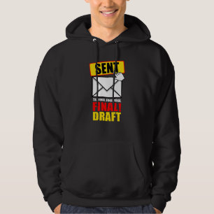Graphic Designer Funny Design Sent Final Email Dr Hoodie