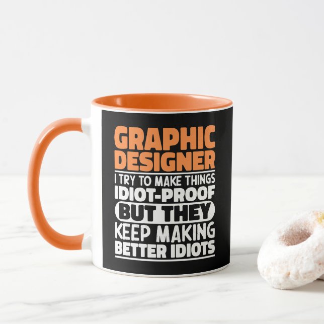 Graphic Designer I Try To Make Things Funny Saying Mug (With Donut)