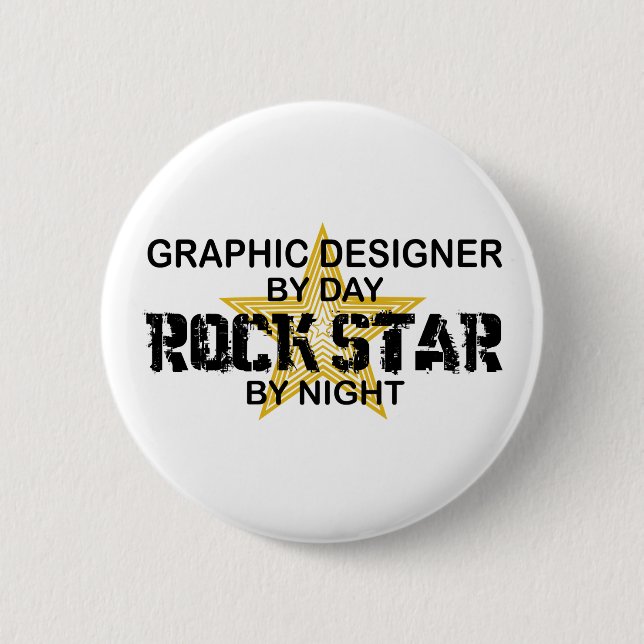 Graphic Designer Rock Star 6 Cm Round Badge (Front)