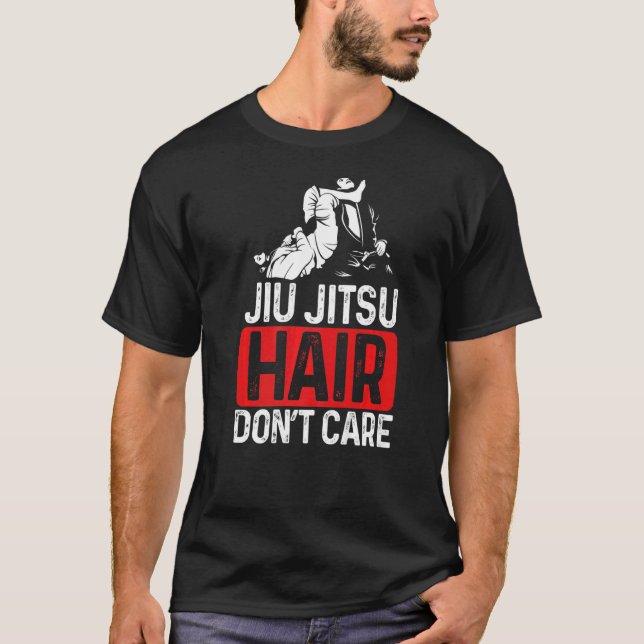 Graphic Jiu Jitsu Apparel Jiu Jitsu Hair Don't Car T-Shirt (Front)