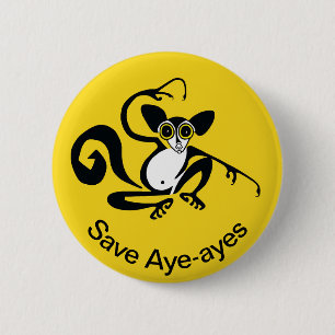 Graphic Save AYE-AYES -Primate - Wildlife - Yellow 6 Cm Round Badge