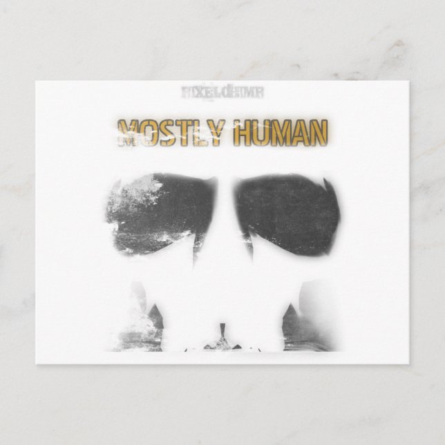 Graphic Stencil: Mostly Human Postcard (Front)