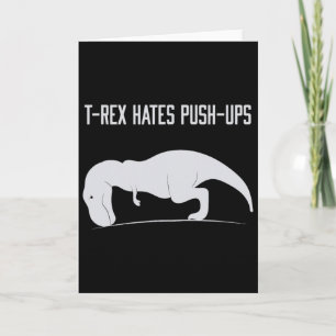 Graphic T-rex Hates Push-ups Funny Gym Trex Pet Di Card