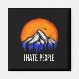 Graphic Tees Men Women Nature Mountain I Hate Peop Magnet