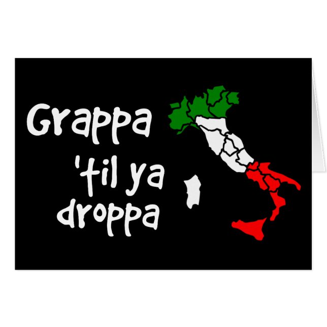 Grappa Til Ya Droppa (Front Horizontal)