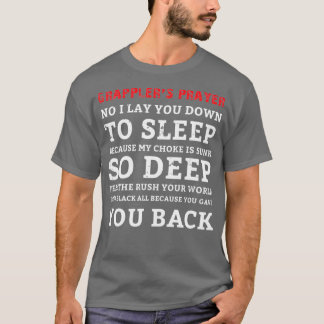 Grappler Jiu Jitsu Judo Wrestling Prayers Wrestlin T-Shirt