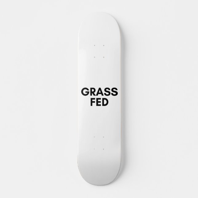 grass fed skateboard (Front)