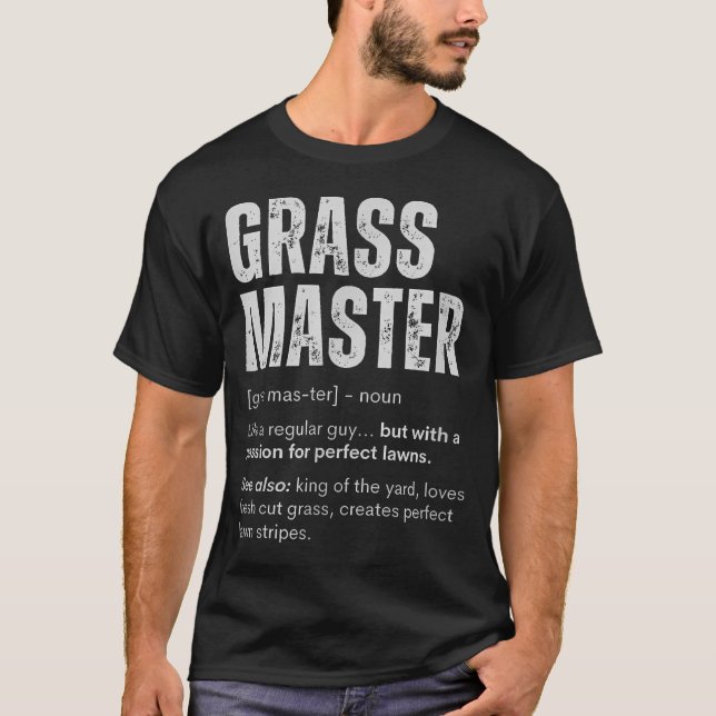 Grass Master Funny Lawn Care For Yard T-Shirt (Front)