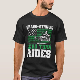 Grass Stripes And Zero Turn Rides Us Flag Lawn Mow T-Shirt
