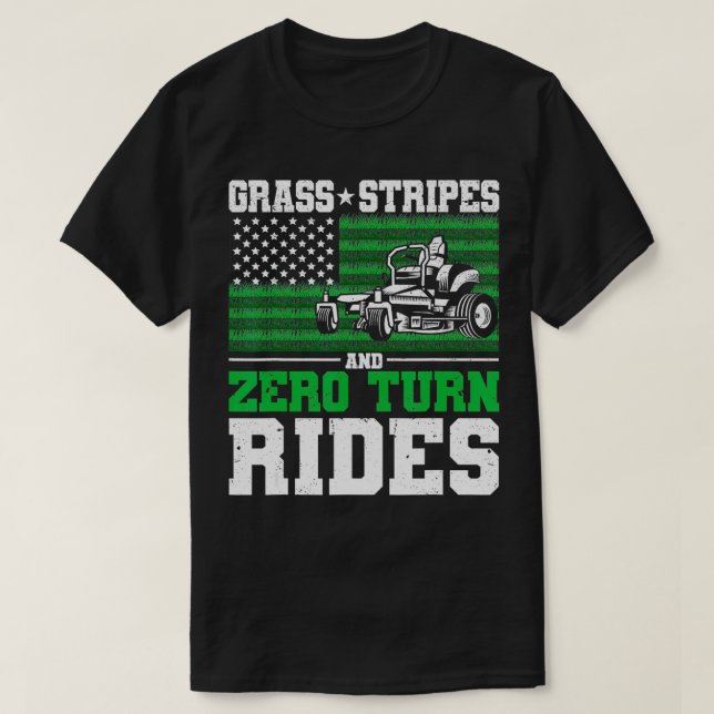 Grass Stripes and Zero Turn Rides US Flag Lawn Mow T-Shirt (Design Front)