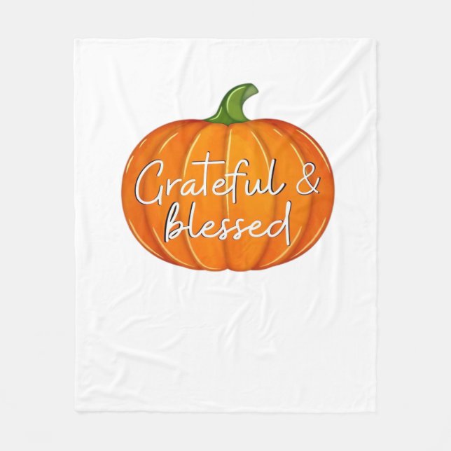 Grateful and Blessed - Pumpkin  Fall Thanksgiving  Fleece Blanket (Front)