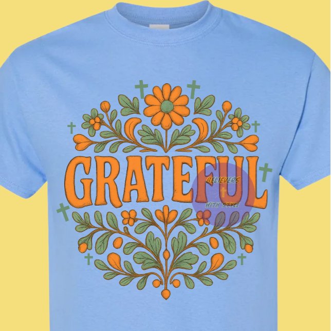 Grateful - Christian T-Shirt (Creator Uploaded)