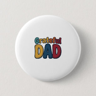 Grateful Dad Retro Bubble Letter Shirt Design_1 6 Cm Round Badge